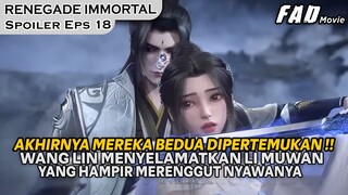 AKHIRNYA MEREKA BEDUA DIPERTEMUKAN DALAM PEPERANGAN !! -SPOILER RENEGADE IMMORTAL EPS 18