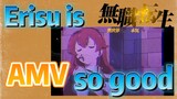 [Mushoku Tensei]  AMV | Erisu is so good