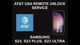AT&T USA Remote Unlock Service, Samsung S23, Plus, Ultra, 5G