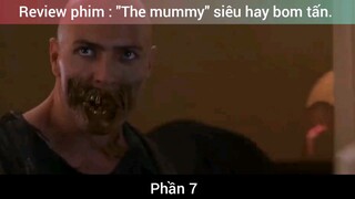 Review phim : "The mummy" siêu hay bom tấn #7