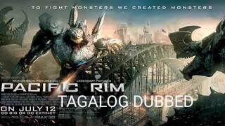 PACIFIC RIM - TAGALOG DUBBED