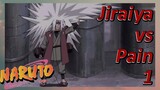 Jiraiya vs Pain 1