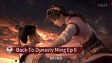 Back To Dynasty Ming Ep 8 (Ai Sub Indo)