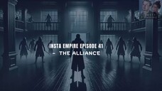 INSTA EMPIRE EPISODE 41 TO 50