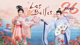 🇨🇳EP26 𝗙𝗜𝗡𝗔𝗟𝗘 | Les Belles (2025) [ʜᴀʀᴅᴄᴏᴅᴇᴅ EngSub]