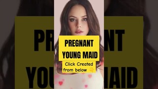 PREGNANT YOUNG MAID #katamazingstoriesph