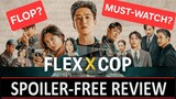 Flex X Cop Season 1 Review - A  perfect cocktail or a recipe for disaster
