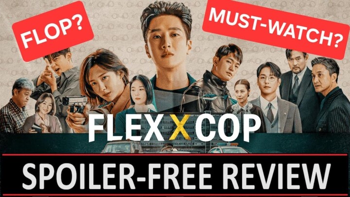 Flex X Cop Season 1 Review - A  perfect cocktail or a recipe for disaster