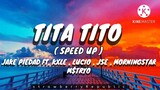 tita-tito (speed up) lyrics _ jake piedad ft. kxle , lucio , m$tryo , jse morningstar