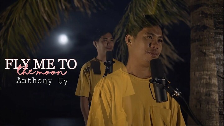 Fly Me To The Moon - Anthony Uy