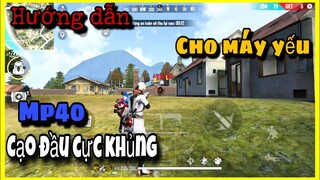 [WAG Dark] Hướng Dẫn Kéo Mp40 Cho Máy Yếu Khó Kéo Tâm -Hỗ Trợ Kéo Tâm Mp40 Cho Máy Yếu Tăng Tỷ Lệ Hs