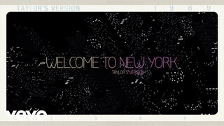 Taylor Swift - Welcome To New York (Taylor's Version) (Lyric Video)