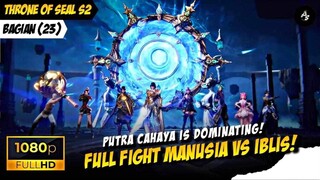 SEASON 2 (23) - FULL FIGHT DEWA VS MANUSIA 🥶 🔥 - THRONE OF SEAL❗️