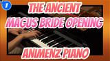 The Ancient Magus' Bride Opening | Animenz | Piano Rearrangement_1