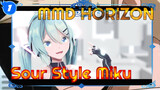 [MMD] HORIZON / Sour Style Miku | 4K | 60 FPS_1