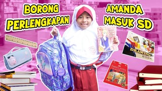 BORONG SEMUA PERLENGKAPAN AMANDA MASUK SD PERTAMA KALI!! WOW SEMANGAT BANGET!!