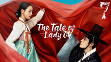 🇰🇷 Episode 7 | The Tale Of Lady Ok (2024) [ENG SUB]