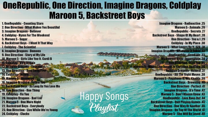 Mood Booster Songs: OneRepublic, One Direction, Imagine Dragons, Coldplay, Maroon 5, Backstreet Boys