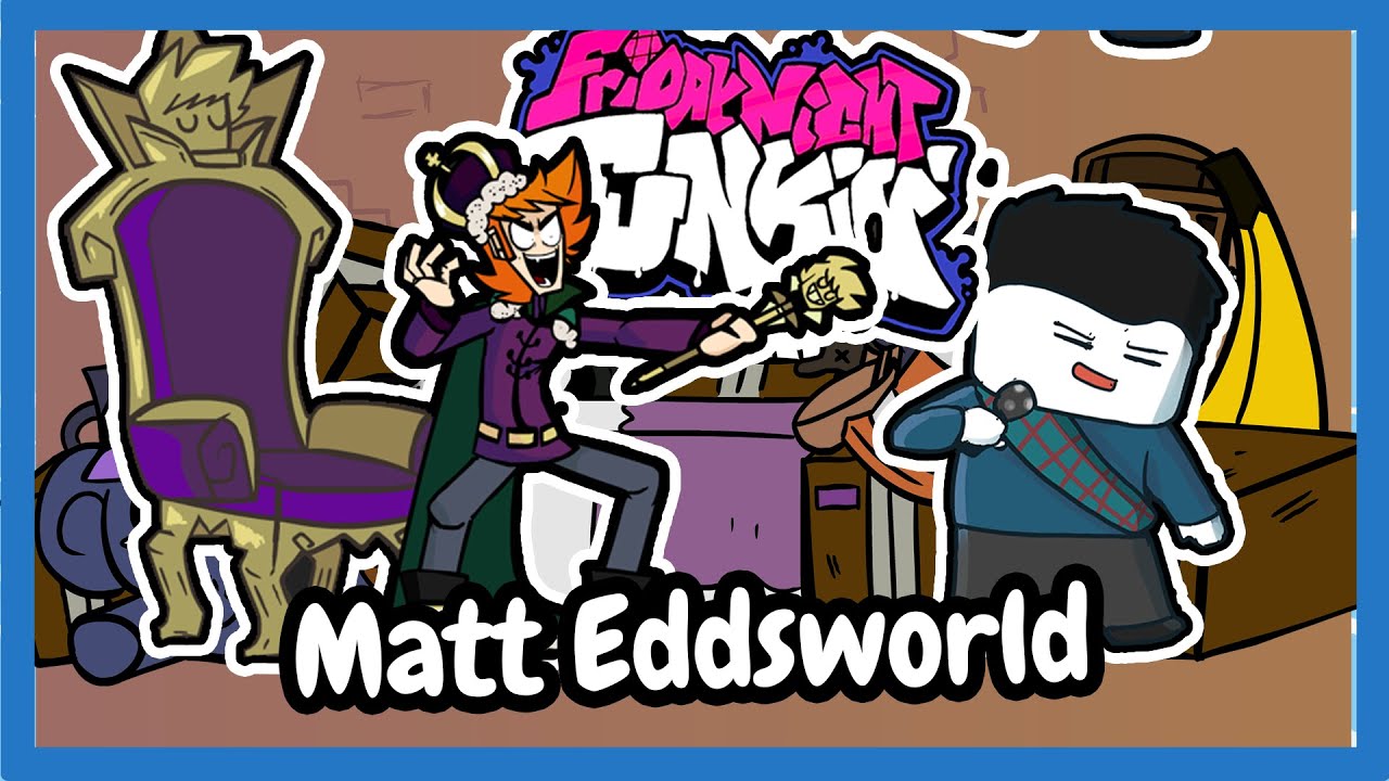 MATT EDDSWORLD Vs Matt Eddsworld Friday Night Funkin - FNF Full Week -  BiliBili