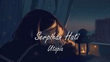Utopia - Serpihan Hati Cover + Lirik & Slowed Maintain Audio Pitch ( Cover by Della Firdatia )