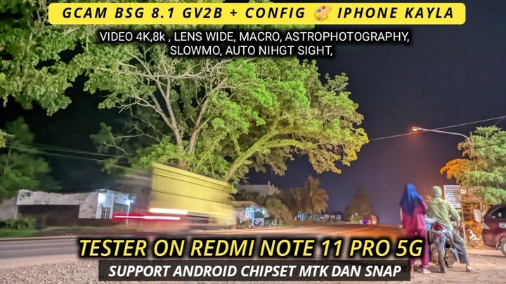 Gcam Redmi Note 11 Pro 5G + Config 🎨 IPhone Kayla, Support Banyak Handphone Lain Juga