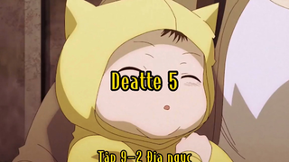 Deatte 5_Tập 9 P2 Địa ngục