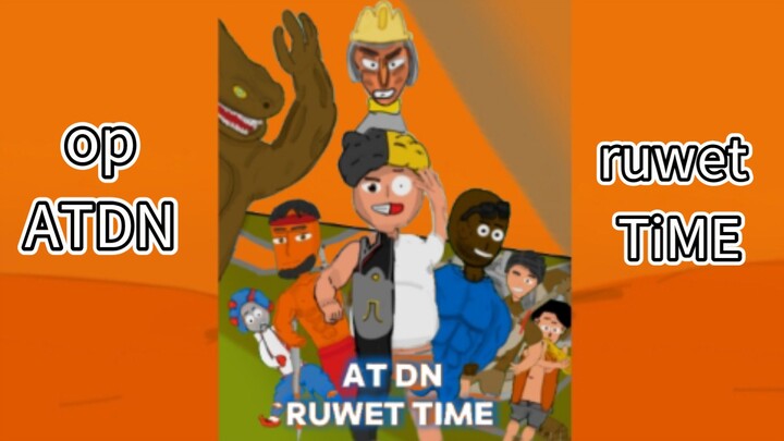 OPENING ATDN RUWET TIME ANIMASI Indonesia