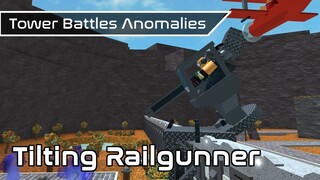 Tilting Railgunner Bug [PATCHED] | Game Anomalies | Tower Battles [ROBLOX]