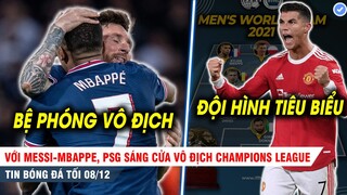 TIN BÓNG ĐÁ TỐI 8/12| Có Messi-Mbappe, PSG sẽ vô địch C1; Ronaldo góp mặt đội hình tiêu biểu 2021