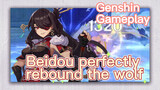 [Genshin  Gameplay]  Beidou perfectly rebound the wolf