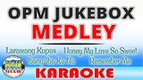 OPM Jukebox Medley (KARAOKE)