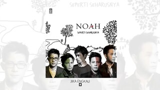 02 - NOAH - Jika Engkau