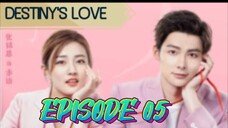 DESTINY'S LOVE EP 5 ENGLISH SUBTITLE