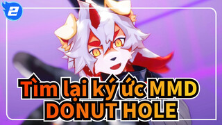 [Tìm lại ký ức MMD] DONUT HOLE_B2