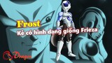 [Hồ sơ nhân vật]. Frost - Nguồn gốc và sức mạnh
