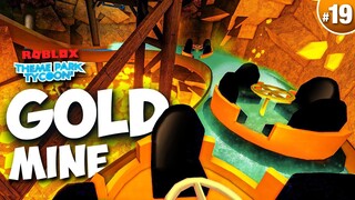 Building a GOLD MINE! | Theme Park Tycoon 2 • #19