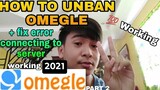 how to unban omegle 2022 || PART 2 (working)