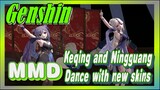 [Genshin,  MMD]Keqing and Ningguang,  Dance with new skins