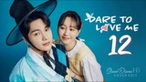 🇰🇷EP12 | DTLM: Brave to Love [EngSub]