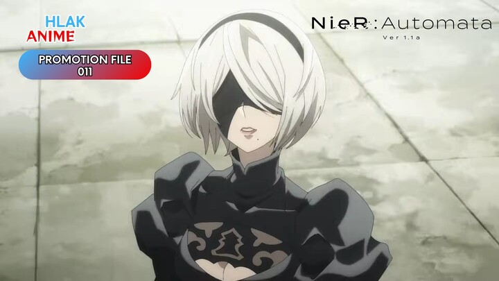 NieR:Automata Ver1.1a - Promotion File 011 | HLAKAnime