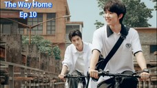 The Way Home Ep 10 (sub indo)