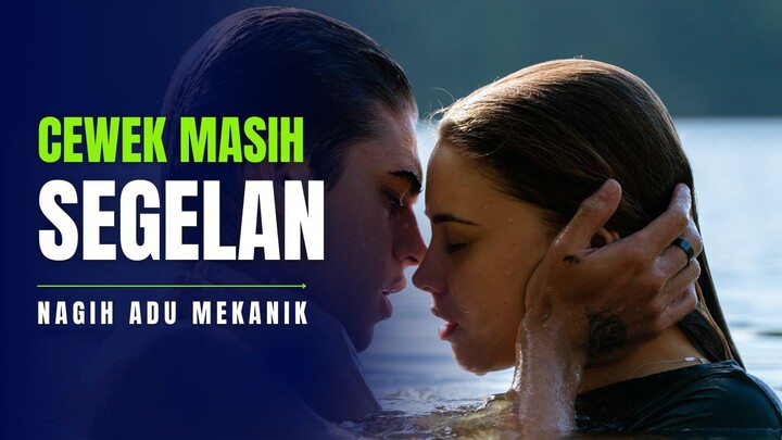 CEWEK MASIH SEGEL MALAH KETAGIHAN ADU MEKANIK - ALUR FILM COCOK TANAM