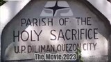 Going to Parish of the Holy Sacrifice Church The Movie 2023(Strongman Gargantuar,Mitch Naco & Rapha-