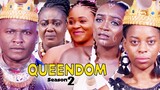 QUEENDOM  SEASON 2 {2022 New Movie} - 2022 Latest Nigerian Nollywood Movie