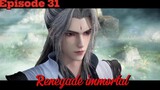 Renegade immortal Episode 31 Sub English