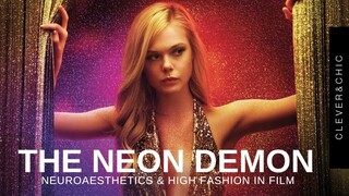 The Neon Demon Analysis: High Fashion & Neuroaesthetics In Film