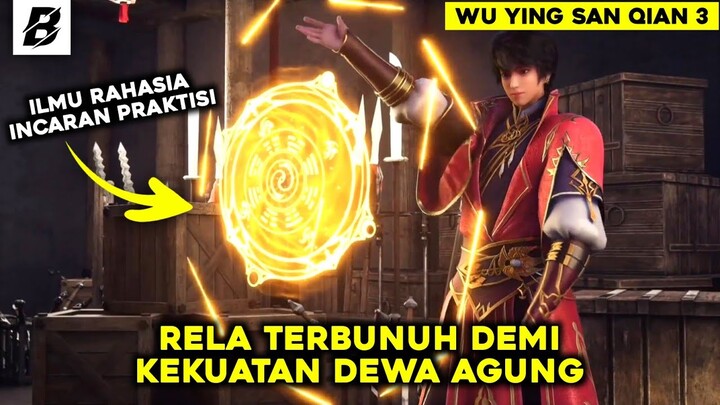 Gara Gara Ilmu Ini Membuat Wuzho Jadi Incaran Praktisi‼️Alur Cerita Wuying San Qian Dao Part 3