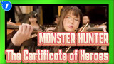 [MONSTER HUNTER] Theme Song - The Certificate of Heroes / Dijiu Orchestra_1