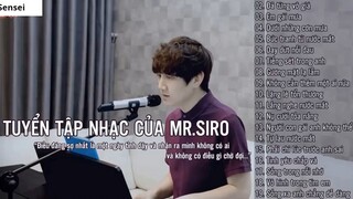 Mr Siro Tuyển Tập Nhạc Của Mr Siro Hay Nhất 2019 Nhạc Tâm Trạng 44