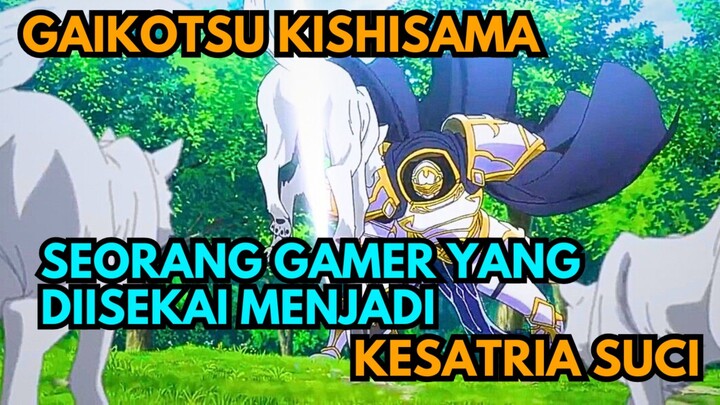 Part 3 Gaikotsu Kishisama misi terakhir sang kesatria legendaris